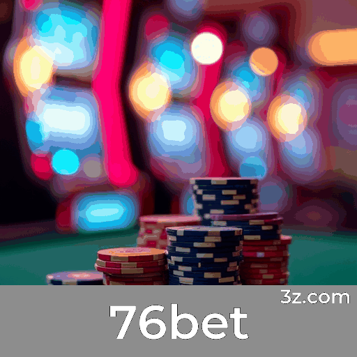 76bet: Plataforma Segura e Divertida de Cassino